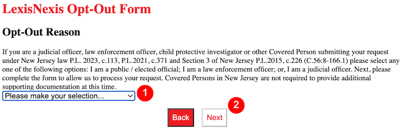 Screenshot of the LexisNexis Opt-Out Form showing a dropdown menu for selecting an opt-out reason and “Back” and “Next” buttons. Red numbered circles highlight where to start if you’re learning how to remove items from LexisNexis.