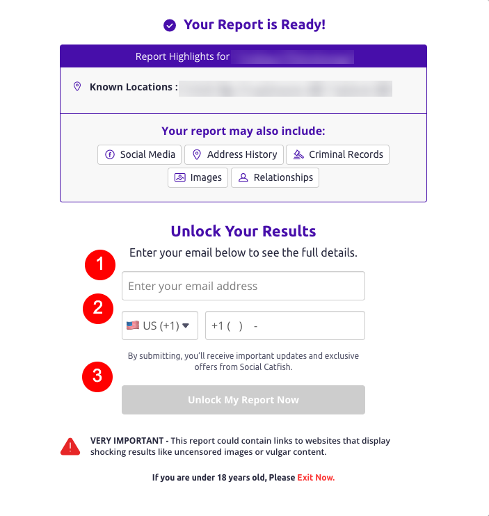 A web page shows a report notification with a blurred "Known Locations" section, plus options like social media, address history, and images. Below is an email form to unlock results and a red warning for users under 18 about Social Catfish opt out.