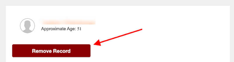 A red "Remove Record" button, highlighted with a red arrow, appears next to a user icon and blurred info displaying "Approximate Age: 51." This image illustrates the PeopleSearchNow Opt Out process.