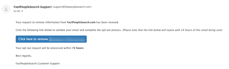 A screenshot of an email from FastPeopleSearch Support acknowledges a request for fast people search removal. It includes a blue button labeled "Click here to remove" with a note saying the link expires in 24 hours. The request will be processed within 72 hours.