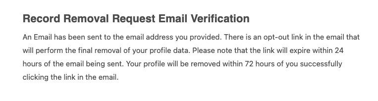 A notification message titled "Record Removal Request Email Verification" explains that an email with a fast people search removal opt-out link has been sent for profile data removal. The link must be clicked within 24 hours, and the profile will be deleted within 72 hours of link confirmation.