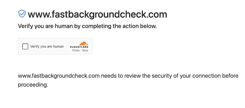 A webpage for fastbackgroundcheck includes a Cloudflare security check, asking users to verify they are human by checking a box before continuing to fastbackgroundcheck's services.