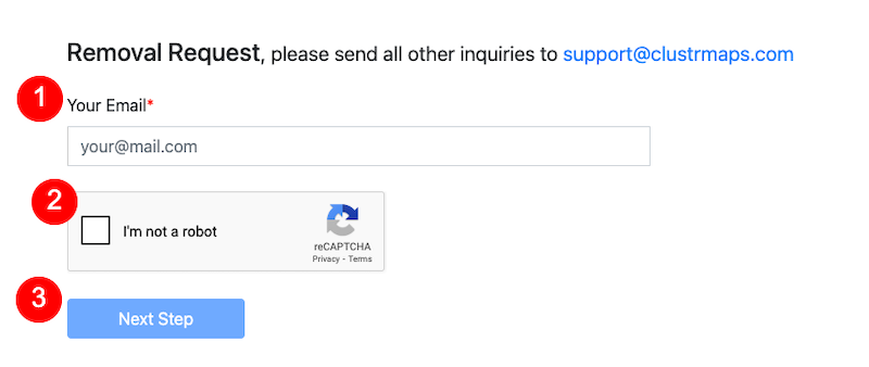 A clustrmaps opt out removal request form with fields for your email address, a checkbox for "I'm not a robot" CAPTCHA, and a blue "Next Step" button. Instructions and a support email appear above the form.