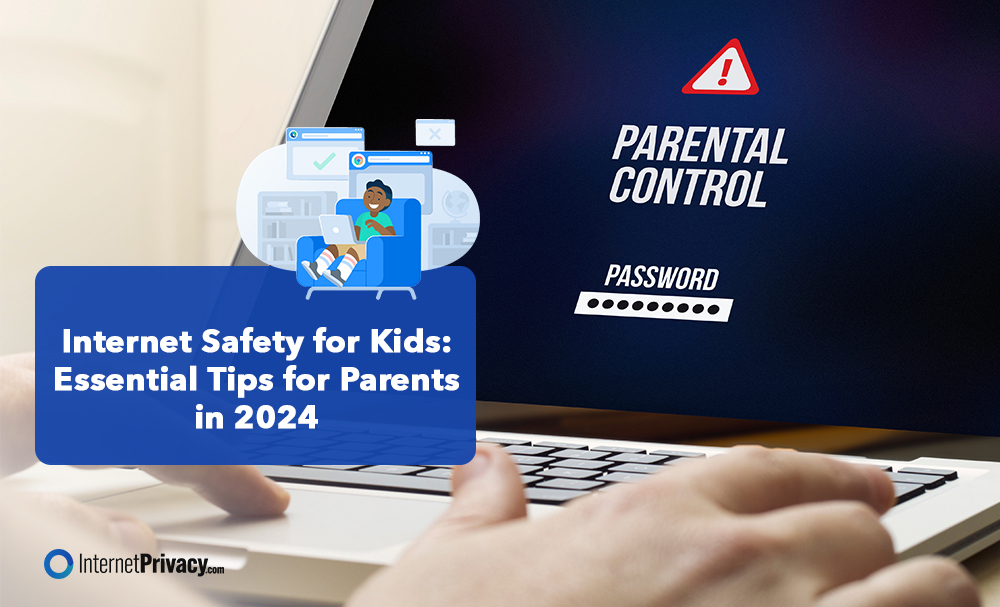A person typing on a laptop displaying "parental control" and "password" with a graphic showing "internet safety for kids: essential tips for parents in 2024" on the screen.