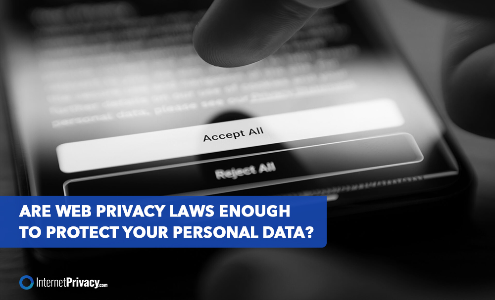 A black and white close-up captures a finger hovering over a smartphone screen displaying "Accept All" and "Reject All" buttons. The text probes, "Are current web privacy laws enough to protect your personal data?.