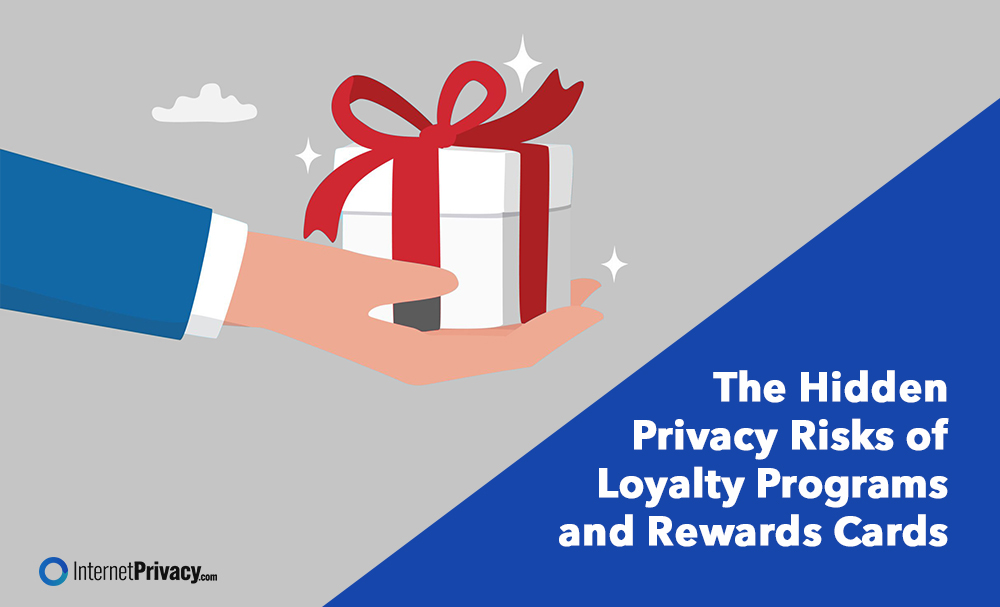 An illustrated hand holds a white gift box with a red ribbon; next to it, text reads, “The Hidden Privacy Risks of Loyalty Programs and Rewards Cards.”.