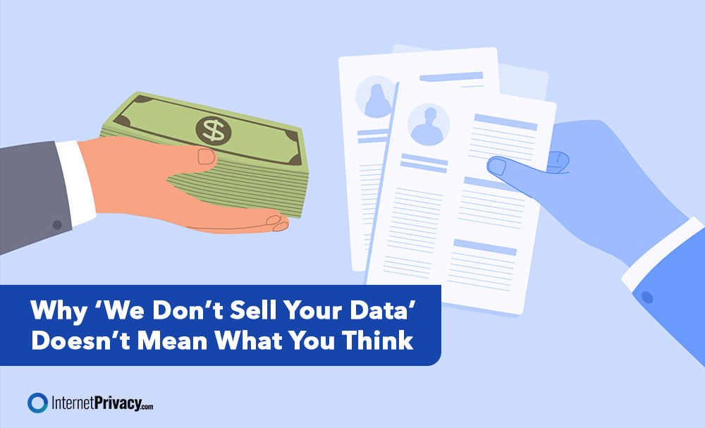 Two illustrated hands exchange items: one holds a stack of cash, the other holds documents with personal profiles. Below, a caption reads, "Why ‘Sell Your Data’ Isn’t As Simple As You Think.
