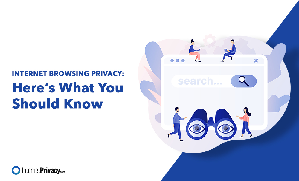 Illustration with text “Internet Browsing Privacy: Here’s What You Should Know.” People gather around a web browser window with a search bar and large eyes, highlighting internet browsing privacy concerns. InternetPrivacy.com logo appears at the bottom.