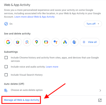 Screenshot of the "Web & App Activity" settings page, showing delete and activity options. A red arrow points to the "Manage all Web & App Activity" link, where you can clear Google search history easily.