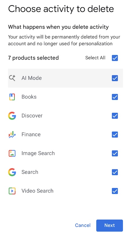 A screen offers options to clear Google search history, showing 7 products selected: AI Mode, Books, Discover, Finance, Image Search, Search, and Video Search. "Next" and "Cancel" buttons are at the bottom.