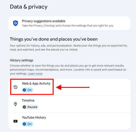 A screenshot of Google’s Data & Privacy settings shows "Web & App Activity" turned on, highlighted with a red box and arrow under History settings. "Timeline" is paused and "YouTube History" is on—options here can help clear Google search history.